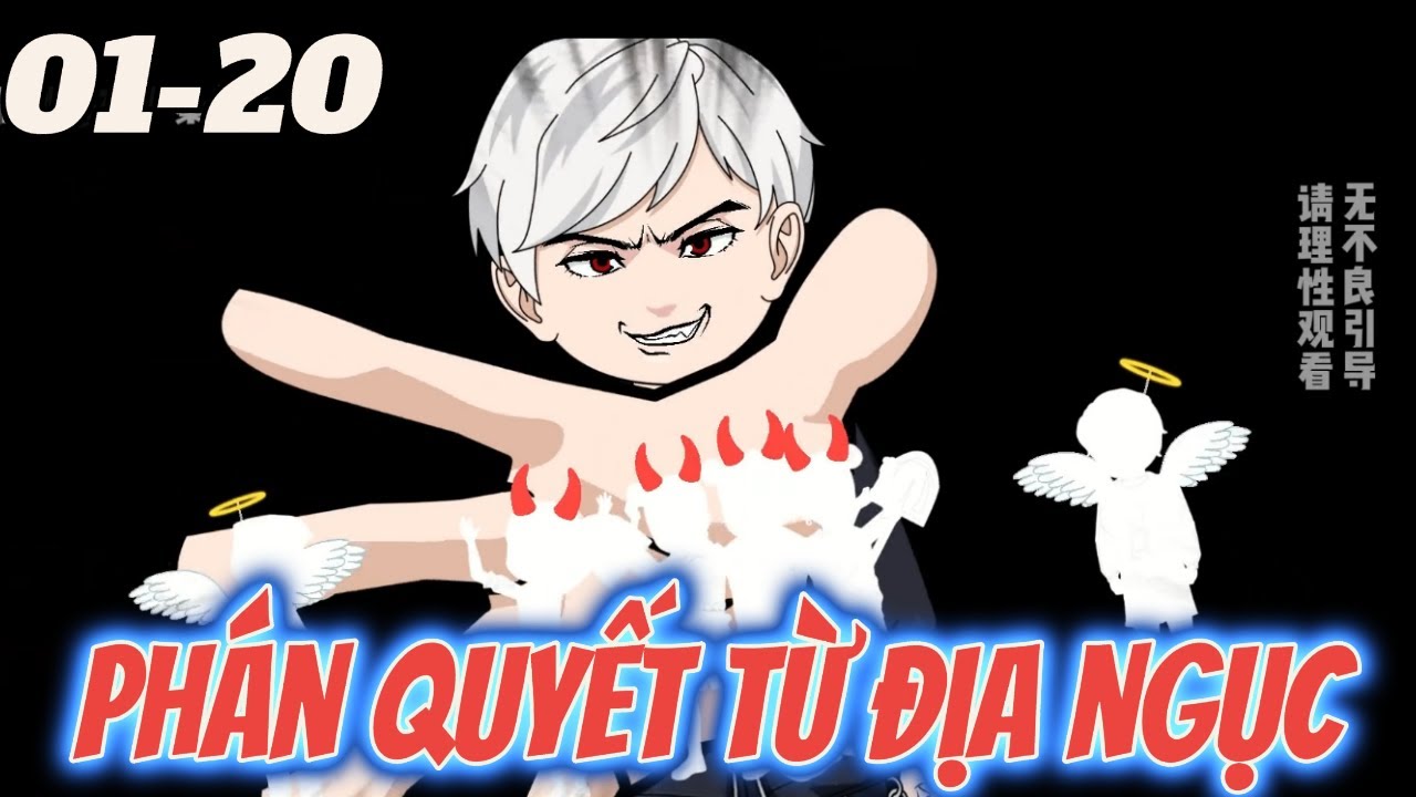 FULL D&Agrave;I 01 - 20 | T&ocirc;i Livestream X&eacute;t Xử Của Địa Ngục | T&ugrave;ng vietsub