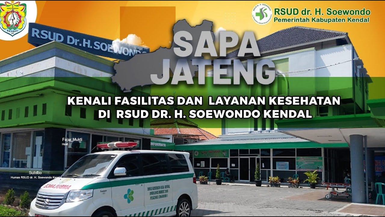 KENALI FASILITAS DAN LAYANAN KESEHATAN DI RSUD DR. H. SOEWONDO KENDAL