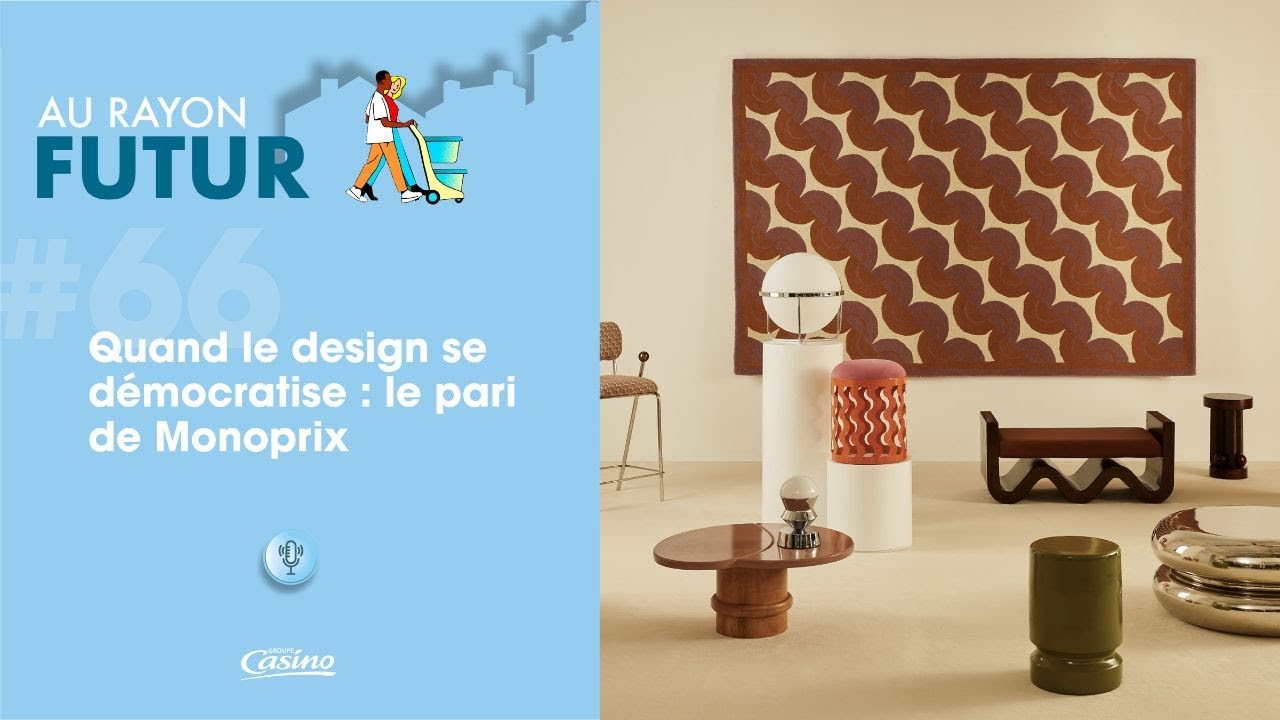 Quand le design se démocratise : le pari de Monoprix