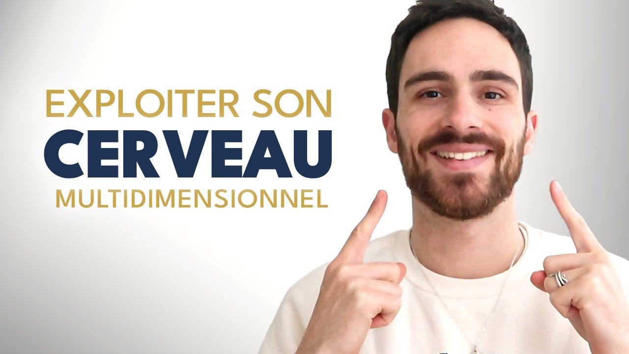 Le pouvoir multidimensionnelle du cerveau
