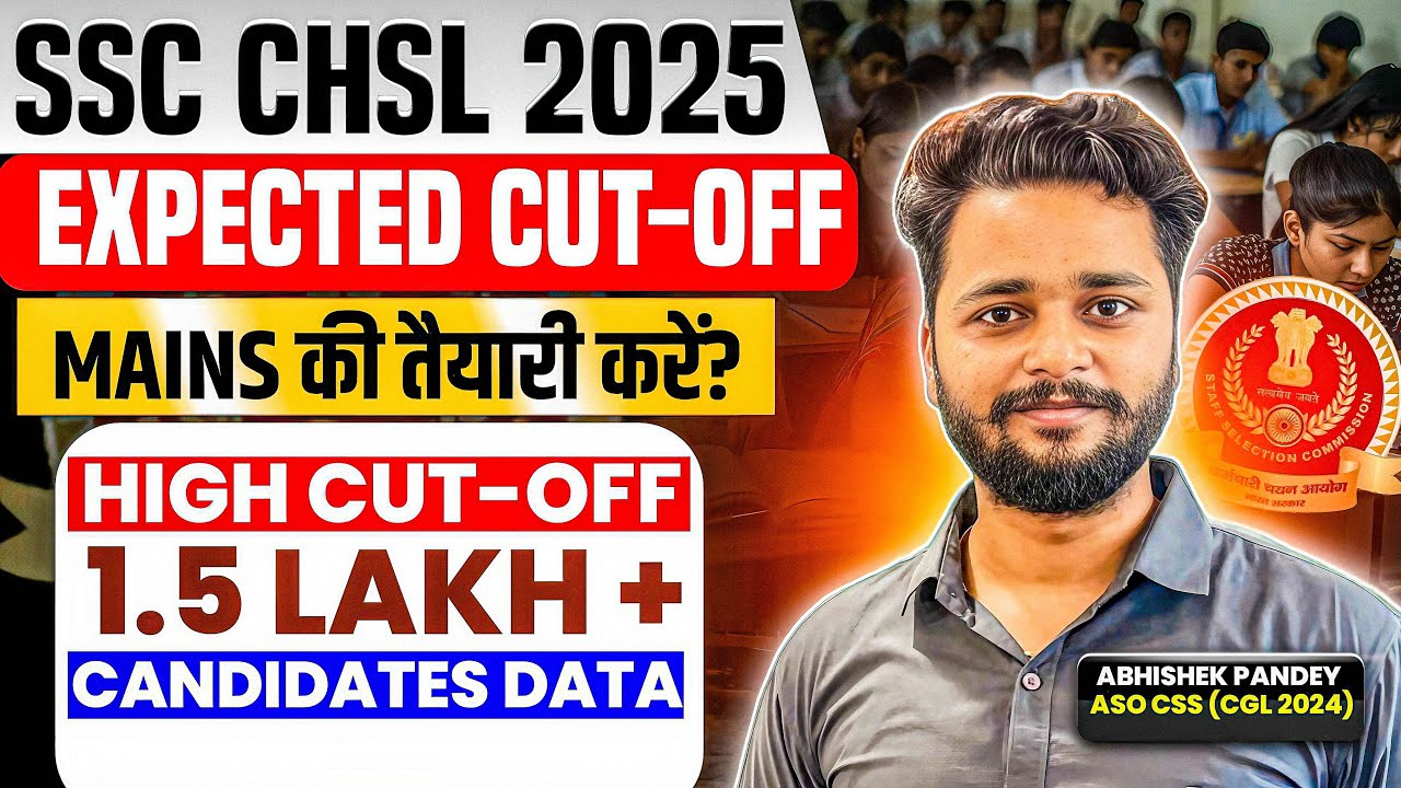 SSC CHSL 2025 Expected Cut Off 📊 Competition बहुत High! Safe Score? 😱