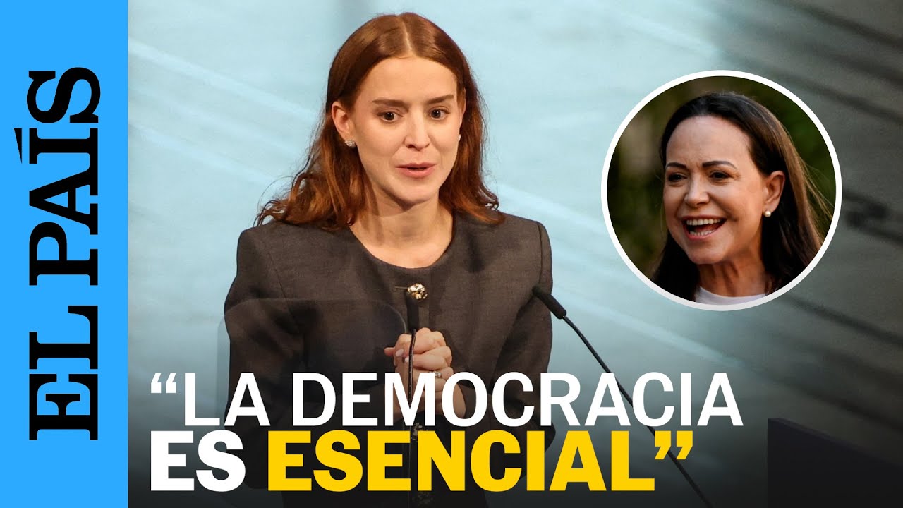 NOBEL PAZ: El discurso de MACHADO le&iacute;do por su hija al recibir el galard&oacute;n | EL PA&Iacute;S