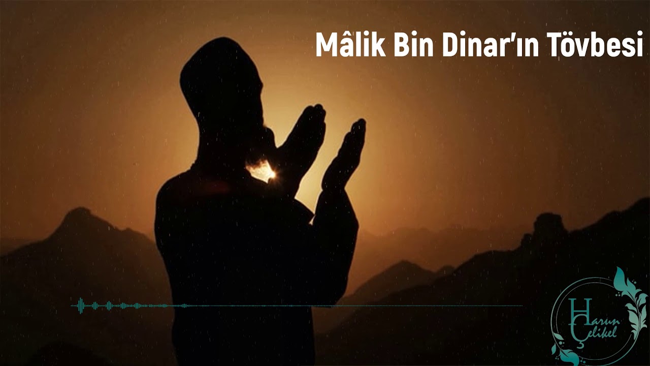 Mâlik Bin Dinar'ın Hidayeti Ve (Tövbesi) Hikaye
