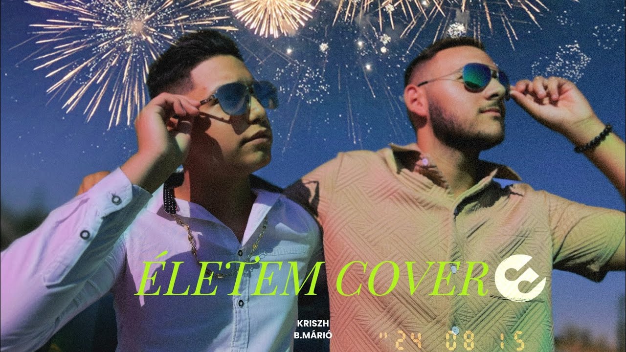 KRISZH (Feat. B.Márió) - ÉLETEM (Videóklip / NÓTÁR MARY - COVER)