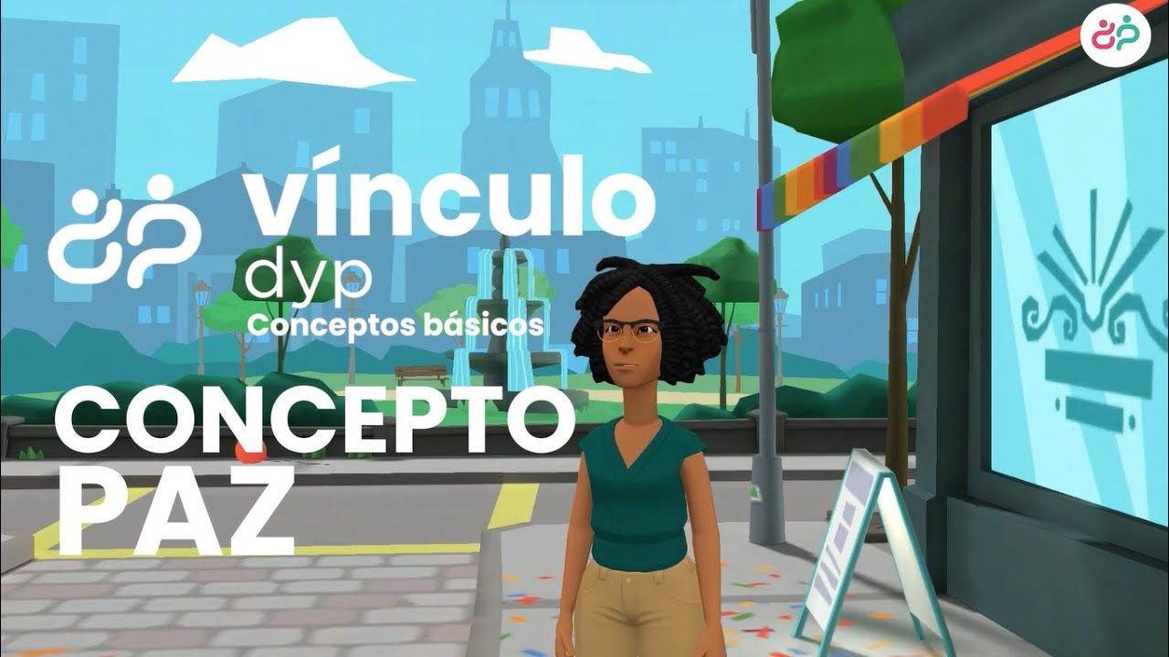 Concepto de paz desde la perspectiva del Vínculo DyP