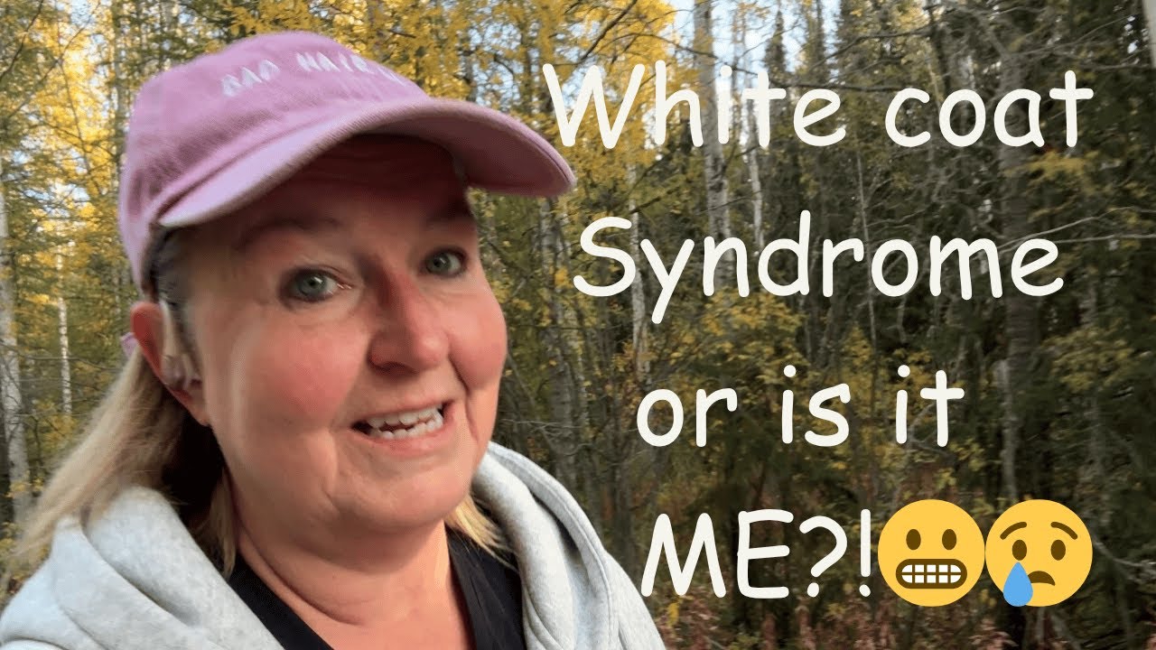 White coat Syndrome...or is my Blood Pressure really that high? 