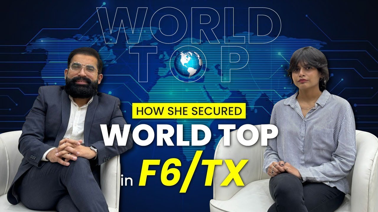 How She secured World Top in F6/TX| Mustafa Mirchawala
