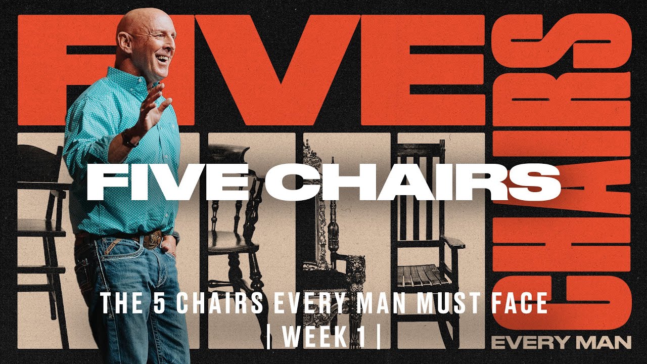 The 5 Chairs Every Man Must Face