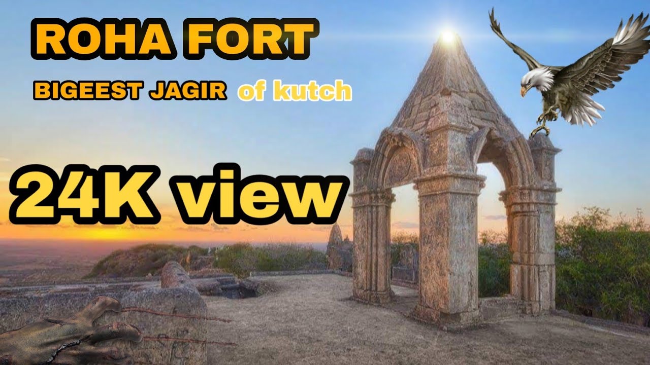Roha fort Kutch full History (NAKHATRANA) 1
