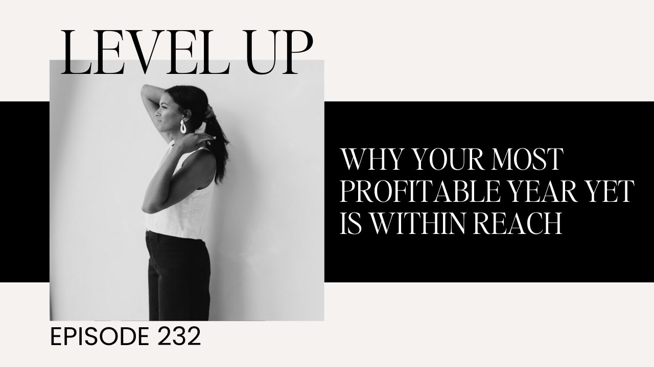 Why Your Most Profitable Year Yet Is Within Reach