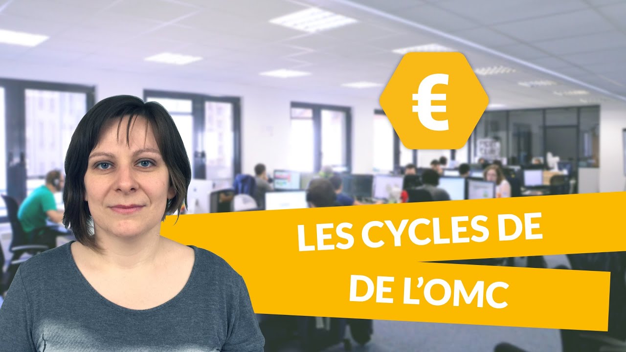 Les cycles de négociation de l’OMC - Economie - Terminale STMG - digiSchool