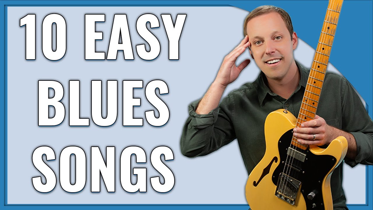10 EASY Blues Songs on Guitar
