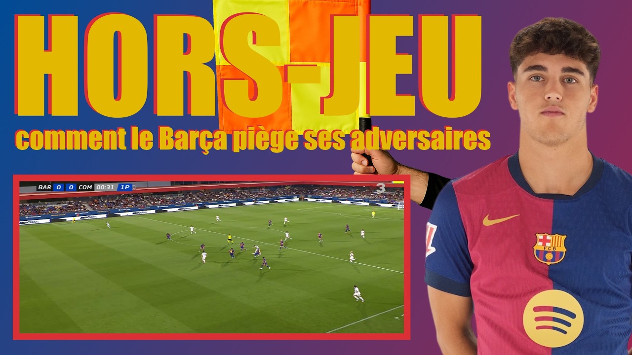 [ANALYSE - LIGA] FC Barcelone : la science du hors-jeu expliqu&eacute;e