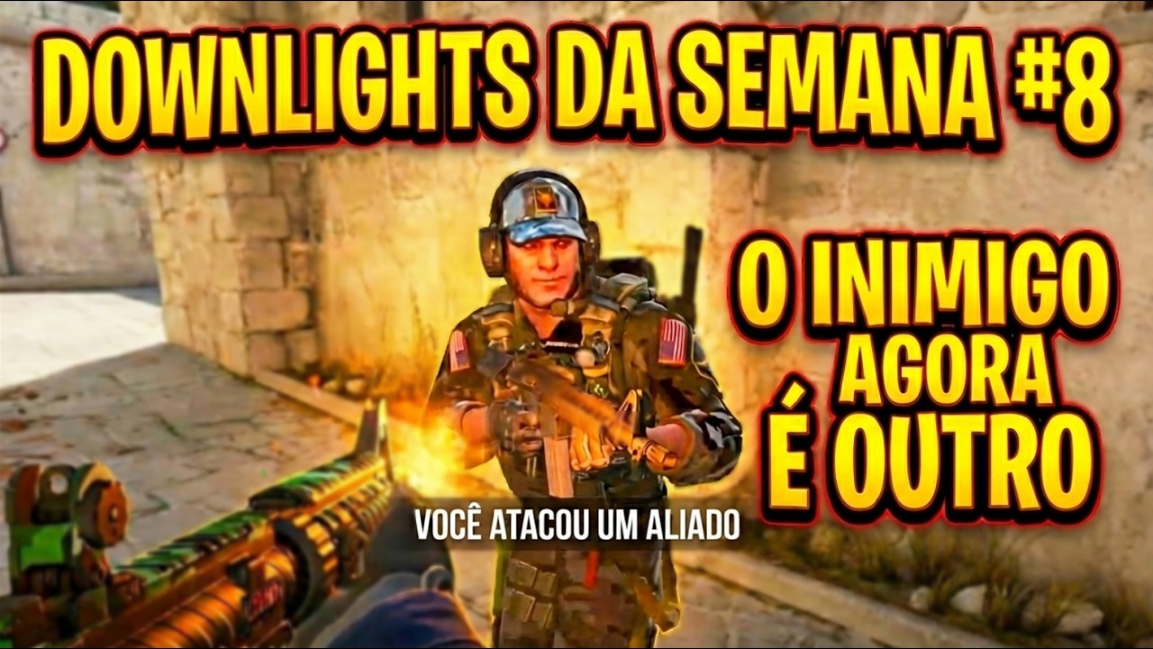O INIMIGO AGORA É OUTRO!!! Downlights da Semana 8 #csgo #cs2 #highlights #memes
