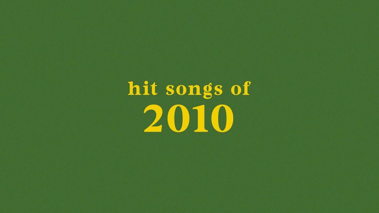 hit songs of 2010 + spotify playlist