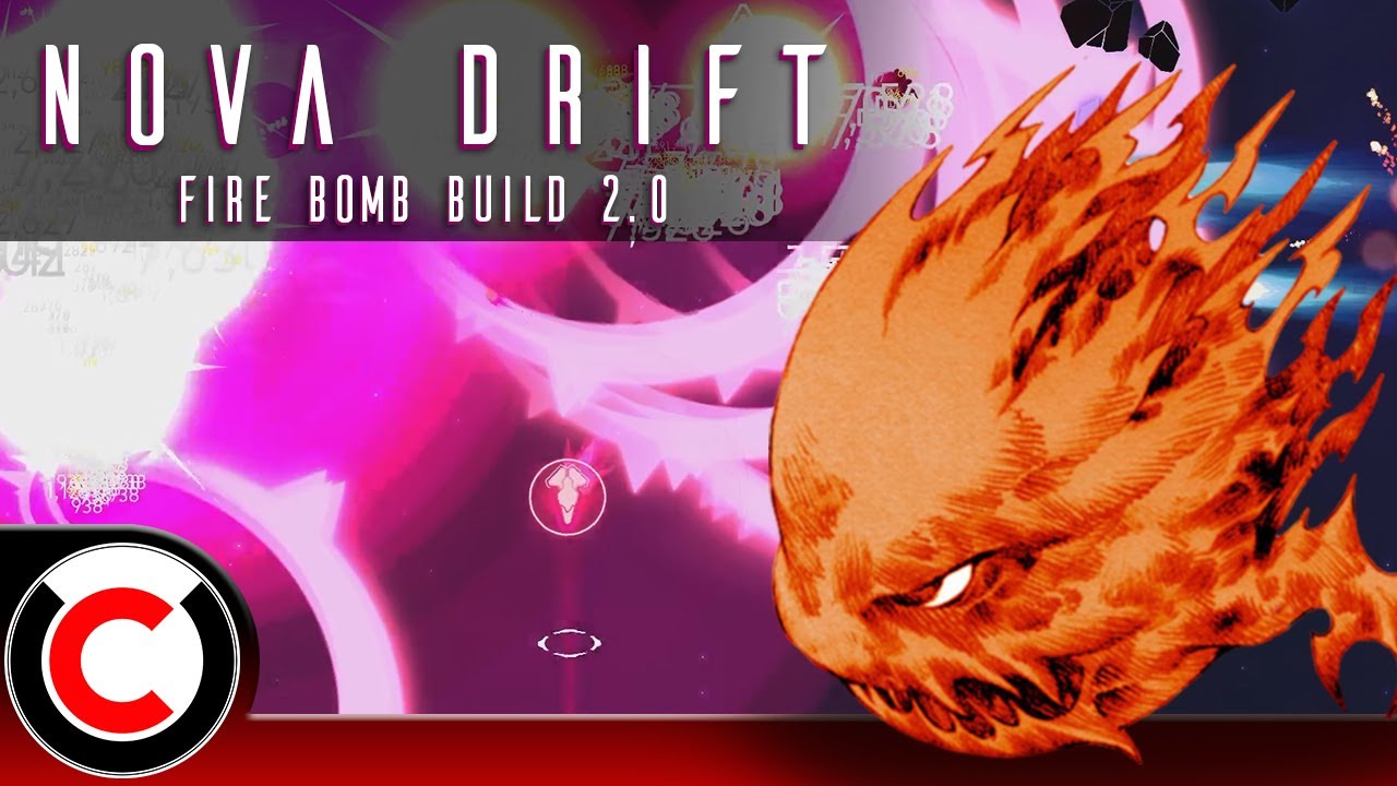 Igniting Grenades For BIG BOOMS! - Fire Bomb Build 2.0 - Nova Drift