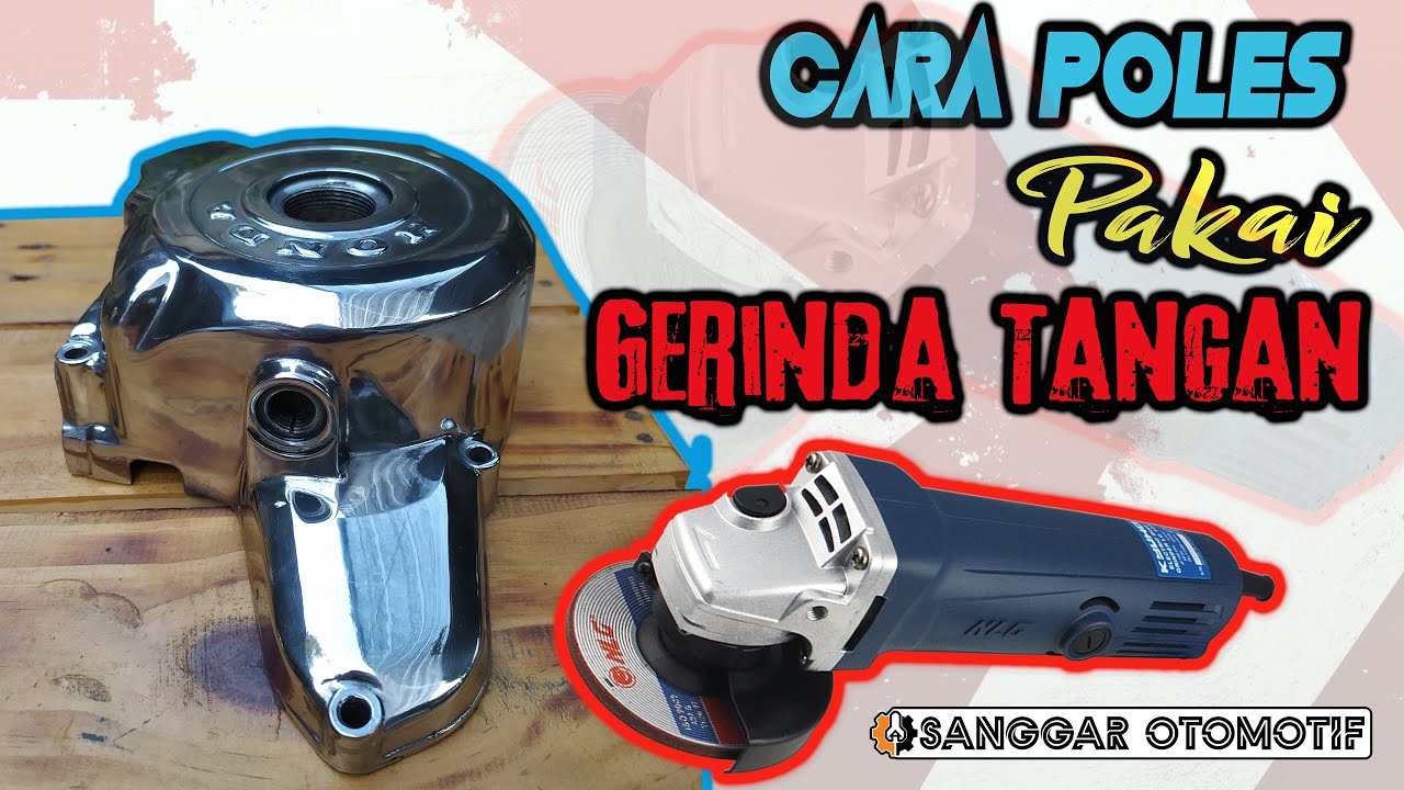 Cara Poles Blok Mesin seperti di Crome Menggunakan GRINDA TANGAN