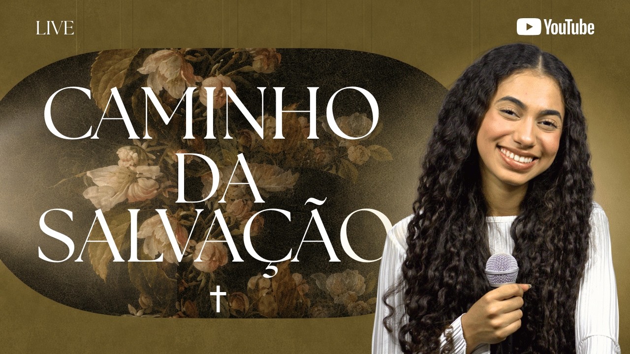 LIVE O CAMINHO DA SALVAÇÃO | IZABELLE RIBEIRO