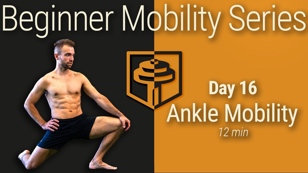 Day 16: Ankle Mobility | 12 Minutes | Beginner Mobility Series