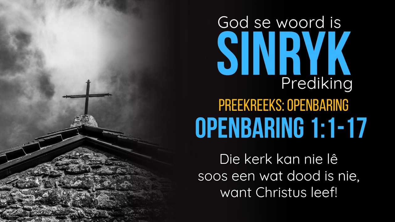 Die kerk kan nie lê soos een wat dood is nie, want Christus leef! - Openbaring 1v17