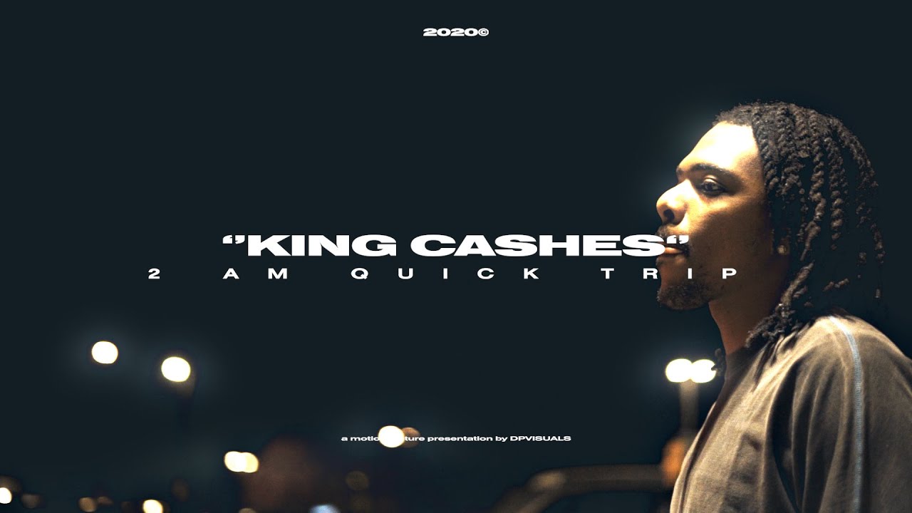 King Ca$hes - 2 Am @ Quick Trip (Official Video)