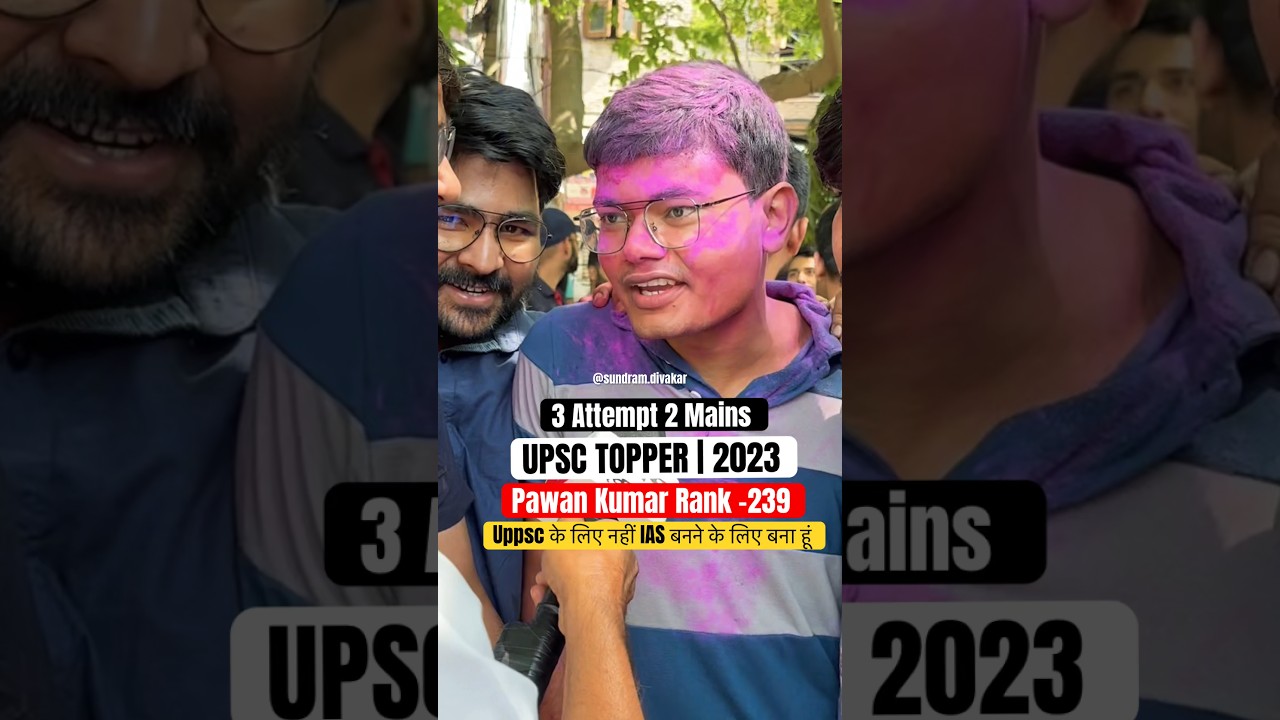 UPSC TOPPER Rank 239 | Pawan Kumar | Attempted 3 times & Cracked UPSC CSE in 2nd mains #upsc #topper