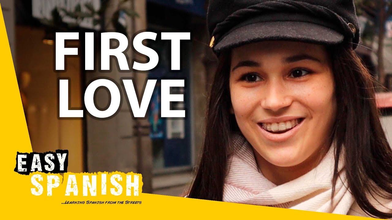 Tell Us Your First Love Story | Easy Spanish 271