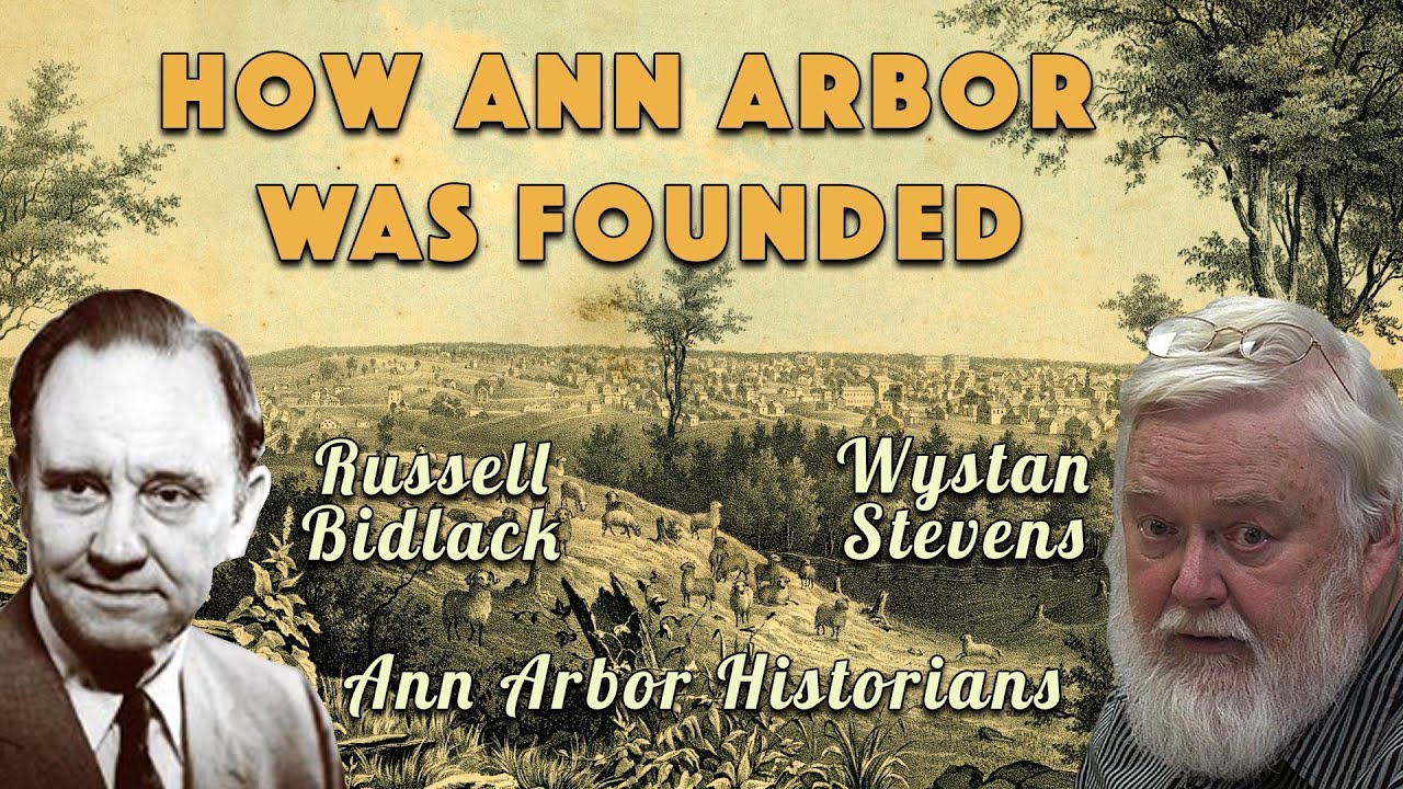 1824: How Ann Arbor, MI was Founded and Named