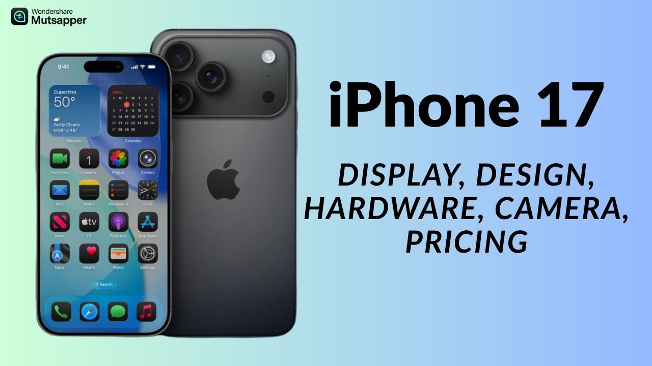 iPhone 17: Every Leak Revealed – Display, Design, Hardware, Camera, Pricing