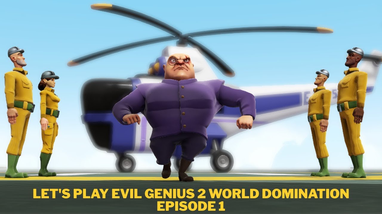 Let's Play Evil Genius 2 World Domination Episode 1