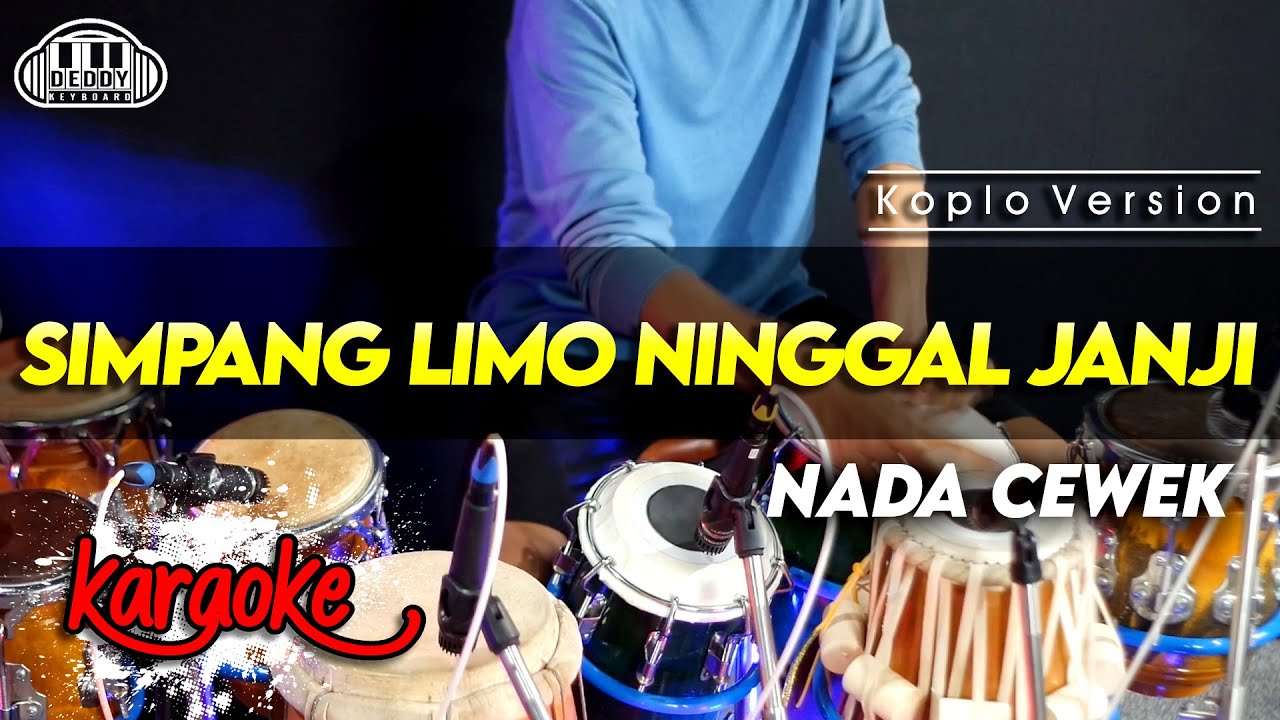 SIMPANG LIMO NINGGAL JANJI KARAOKE VERSI KOPLO