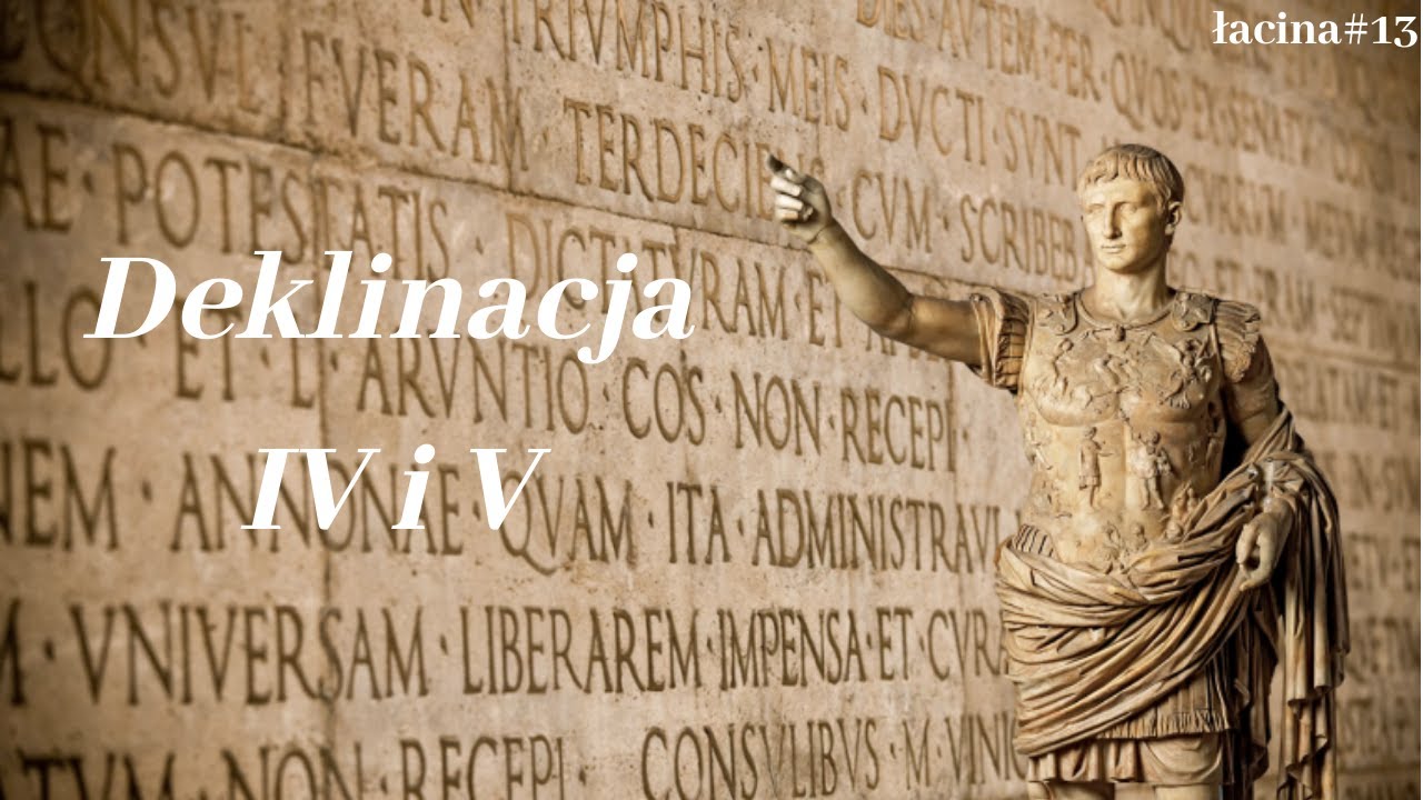 Deklinacja IV i V - łacina #13