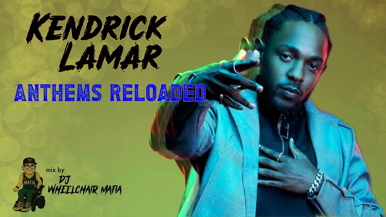 Kendrick Lamar Anthems Reloaded: DNA, M.A.A.D City, Not Like Us & More