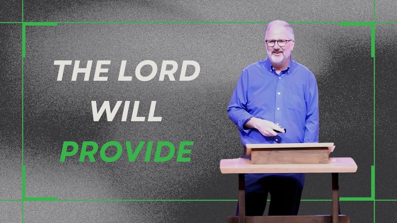 The Lord Will Provide | 12.28.25
