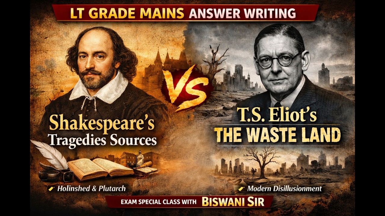 DAY-10 Shakespeare’s Tragedies Sources | T. S. Eliot The Waste Land | LT Grade English Mains Answer