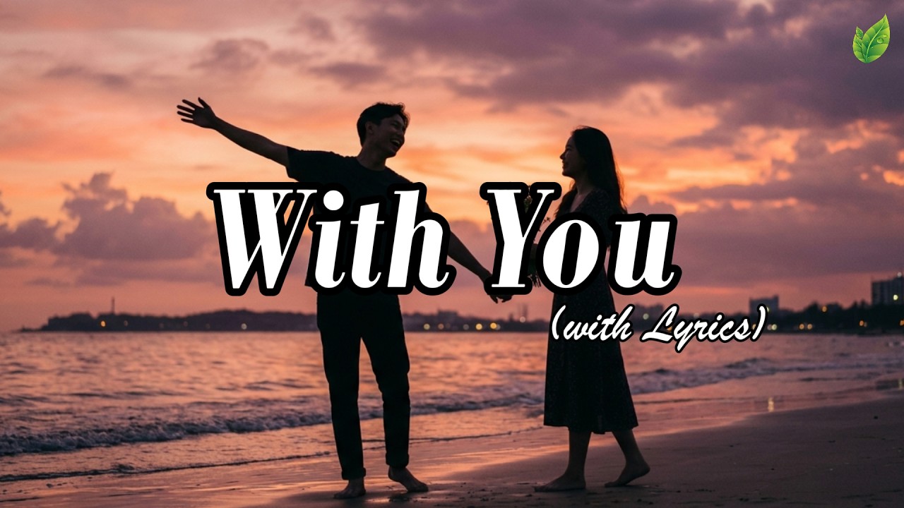 With You | Romantic Love Songs ❤️| Beautiful Love Songs Playlist🎶 | Lyric Video⚡