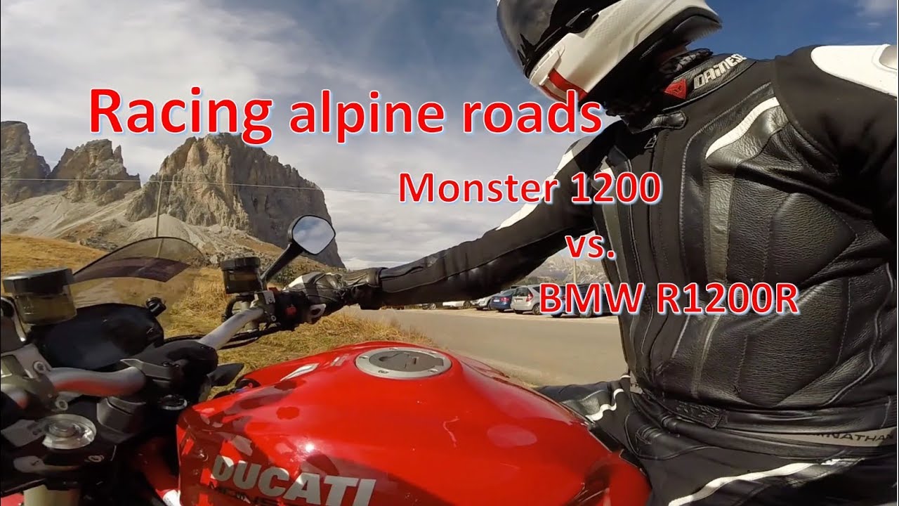 Racing alpine roads - Ducati Monster 1200 vs. 2x BMW R1200R - Eine Woche Buddy Tach
