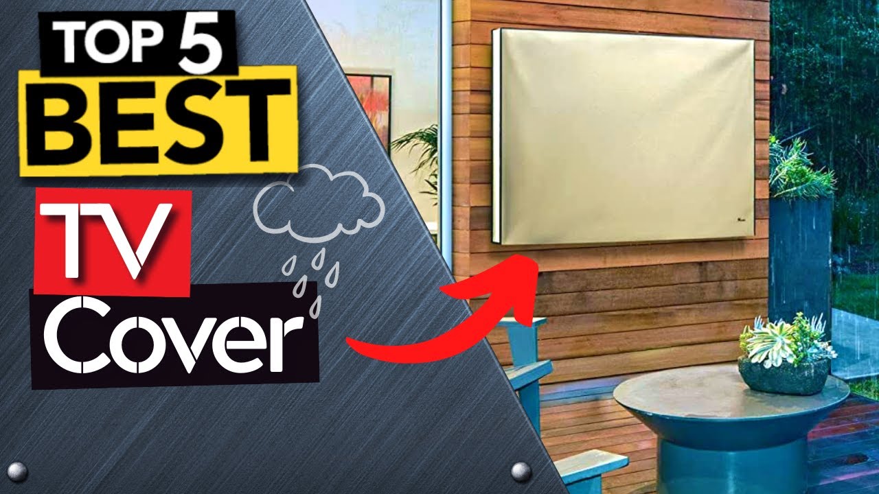 TOP 5 Best Outdoor Waterproof TV Cover [ Buyer's Guide ]