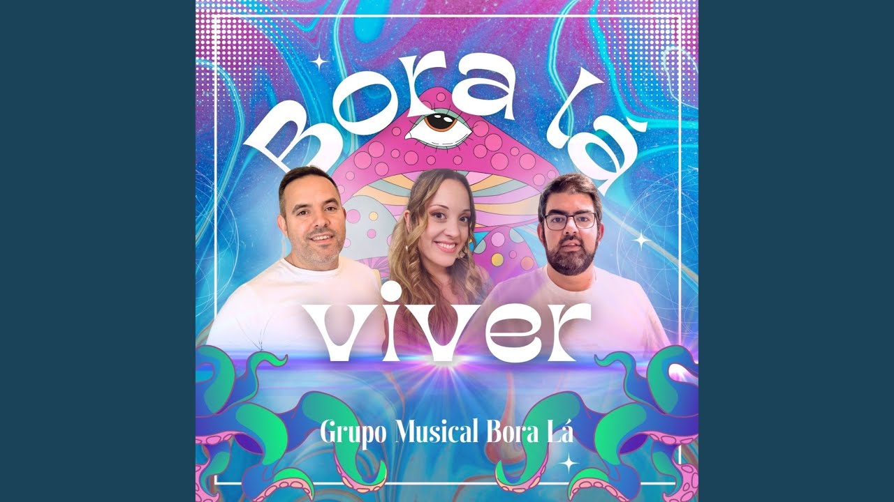 Bora Lá Viver