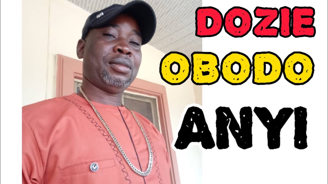 Dozie Obodo Anyi  Special by Galadima Umumbo