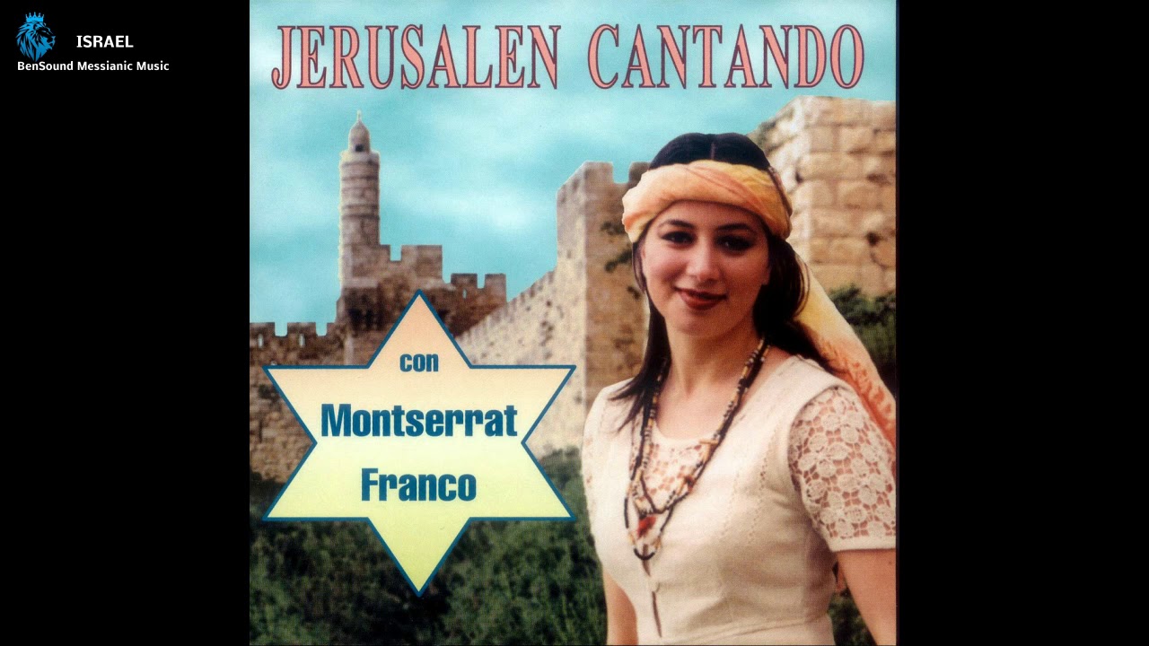 Jerusalen Cantando by Montserrat Franco
