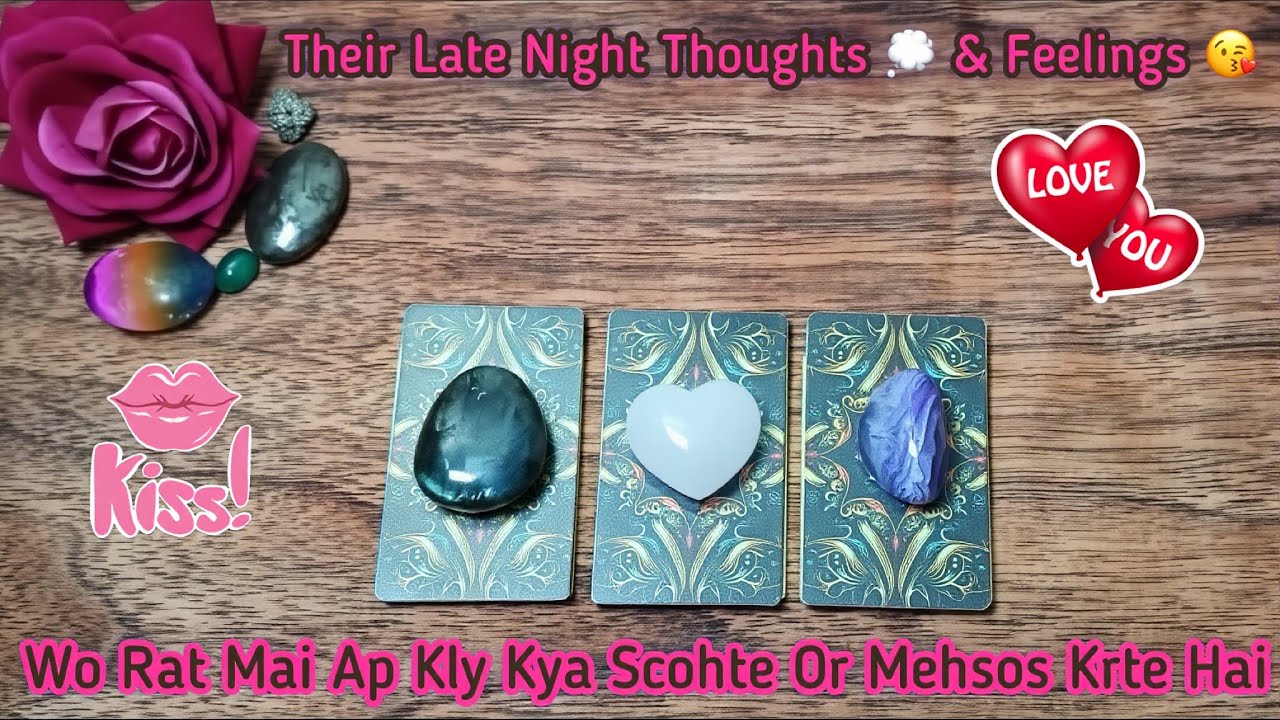 Their Late Night Thoughts And Feelings For You Hindi Urdu Timeless Tarot 