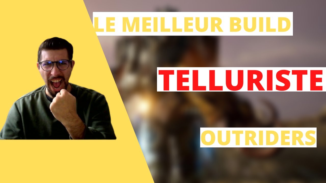 [FR] OUTRIDERS - BUILD TELLURISTE SAIGNEMENTS PARFAIT POUR LES T15 #outriders