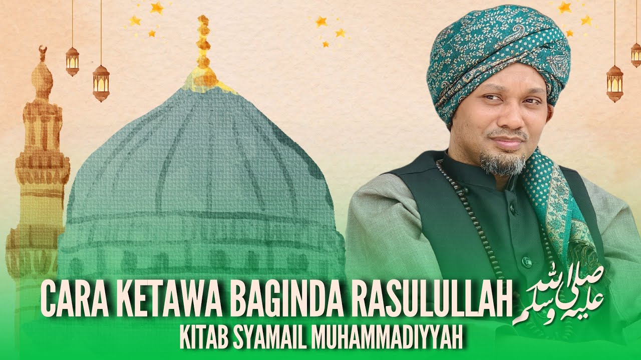 Cara Ketawa Baginda Rasulullah ﷺ (Bhg 2) - Siri 30 Kitab Syamail Muhammadiyyah | Ustaz Muhaizad 
