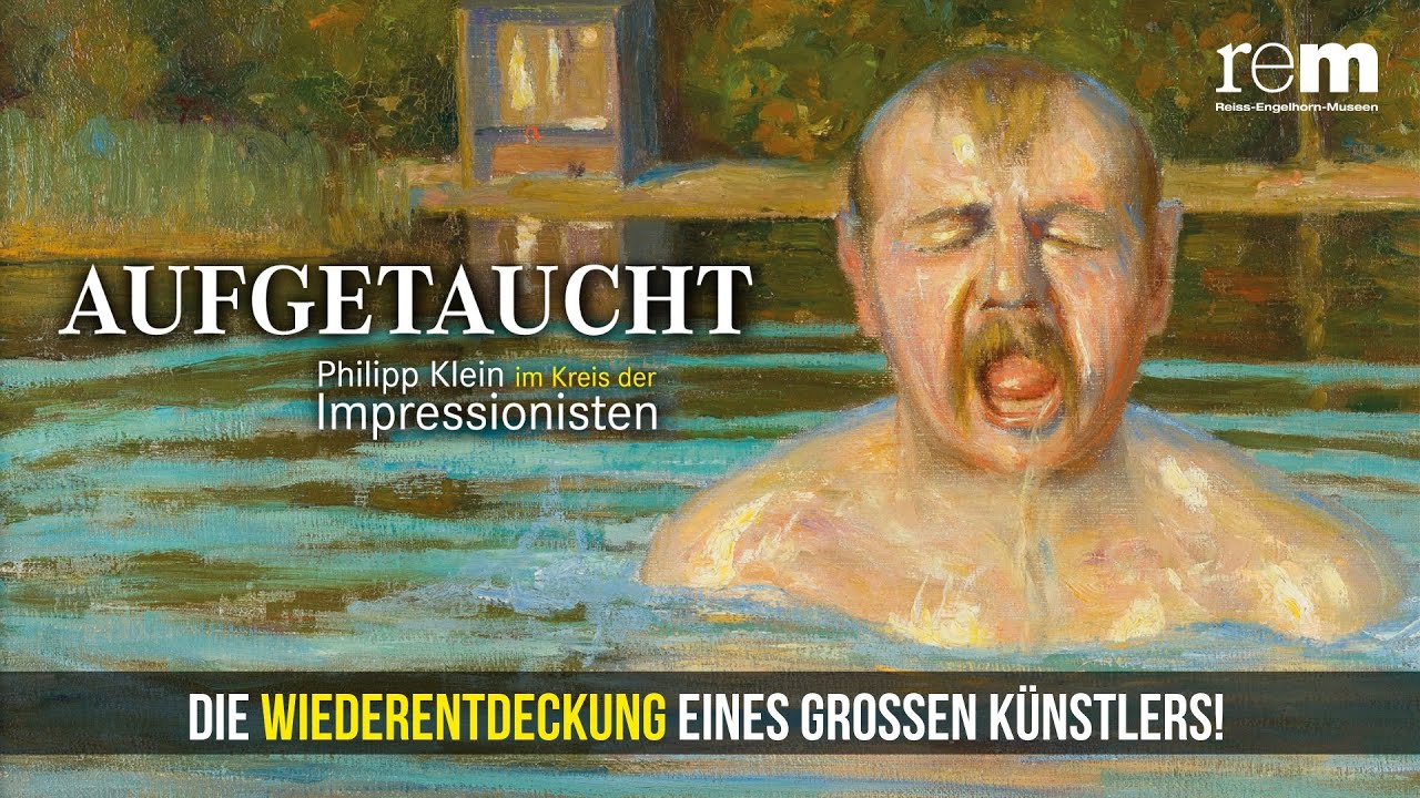 AUFGETAUCHT | Wiederentdeckung eines Mannheimer Impressionisten / Reiss-Engelhorn-Museen #Trailer