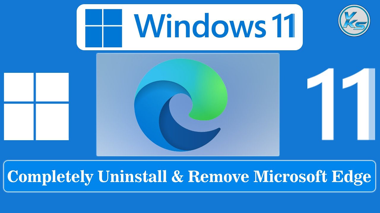 ✅ How To Completely Uninstall and Remove Microsoft Edge in Windows 11
