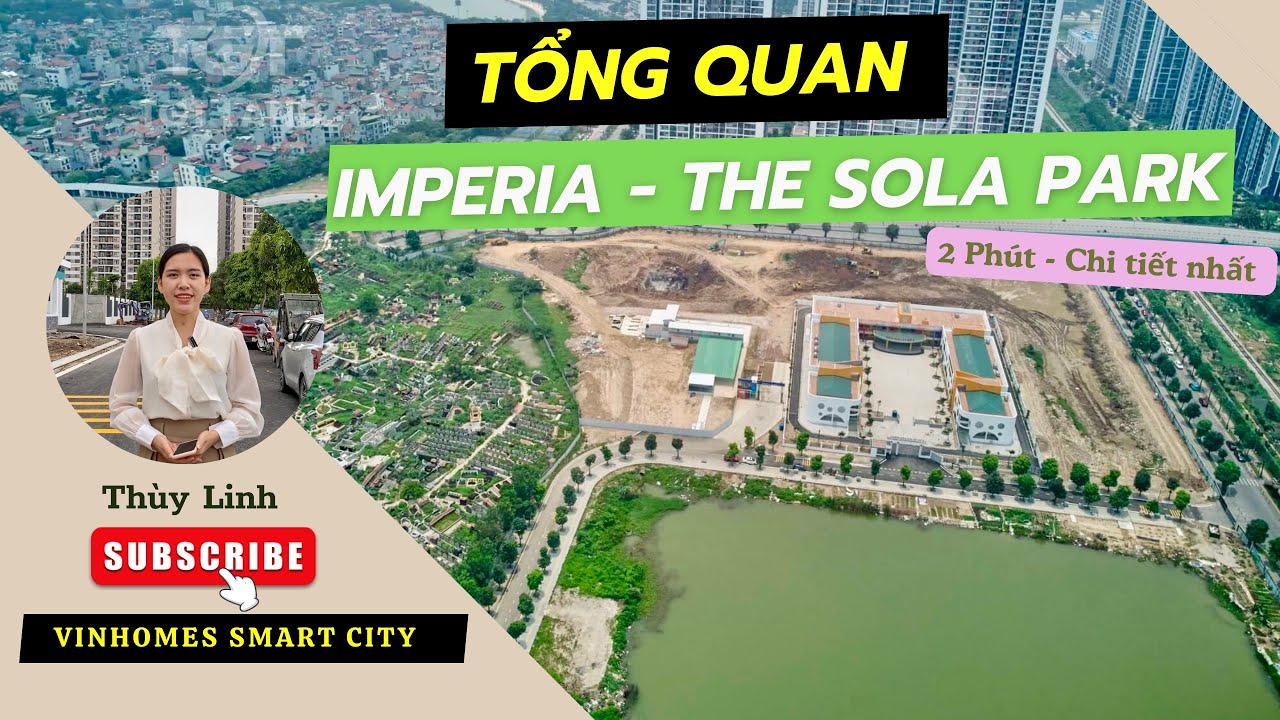 IMPERIA - The Sola Park || TẤT TẦN TẬT VỀ DỰ ÁN TRONG 2 PHÚT _ MỚI NHẤT