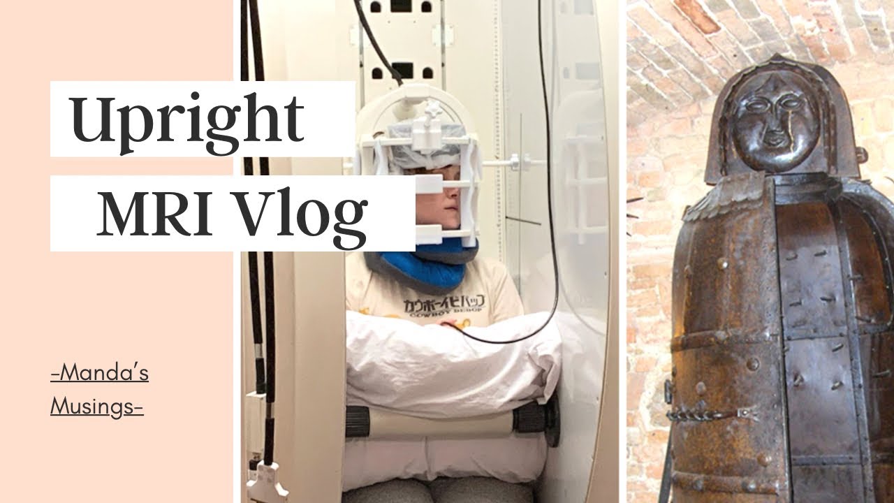 Upright MRI Vlog