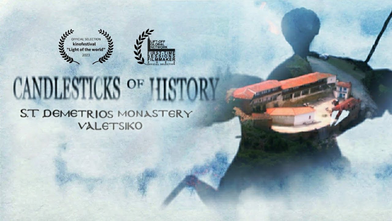 Candlesticks of History - St. Demetrios Monastery Valetsiko| Historical Documentary