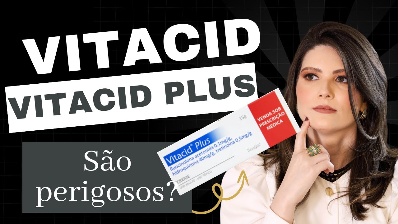 Alguém já te incentivou a usar ácidos como vitacid ou vitacid plus?